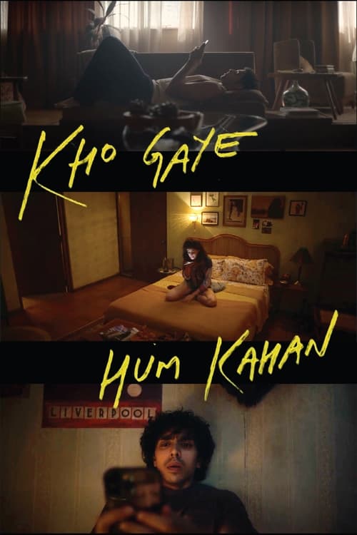 เราหลงอยู่ที่ไหน (Kho Gaye Hum Kahan)