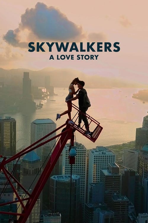 Skywalkers: คู่รักนักไต่ฟ้า