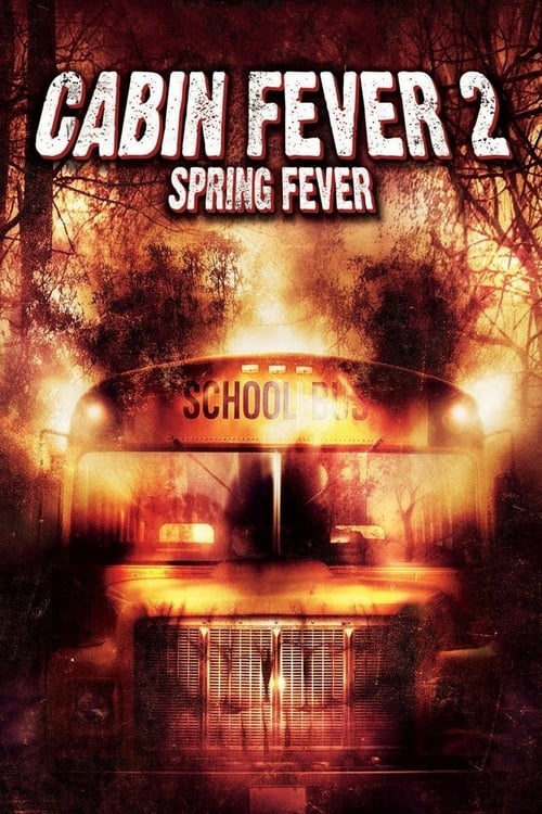 Cabin Fever 2: Spring Fever